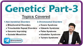 Genetics - Pathology Chapter 3 || Non-Mendelian Disorders & Chromosomal Disorders