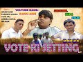 Vote ki setting mewati film  wakki akki  pardeep kumar  chirag goyal 