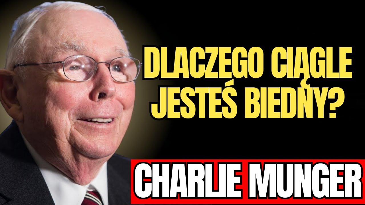 CHARLIE MUNGER - System Zaprojektowany, By Utrzymać Cię w Biedzie (To Nie Przypadek)