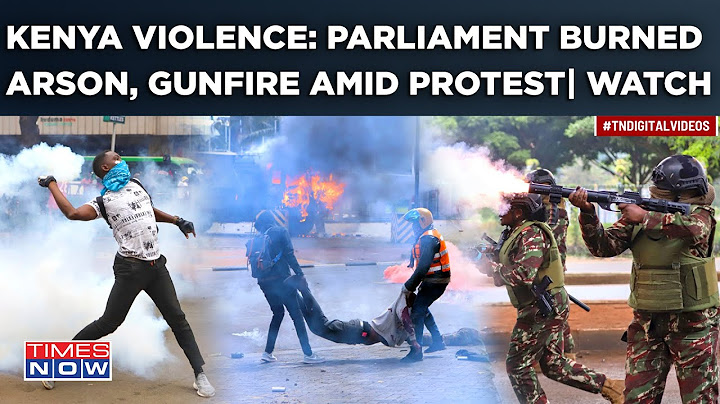 Kenya Violence In Visuals: Parliament Burned| Arson, Vandalism, Gunfire| What Led To Deadly Protests