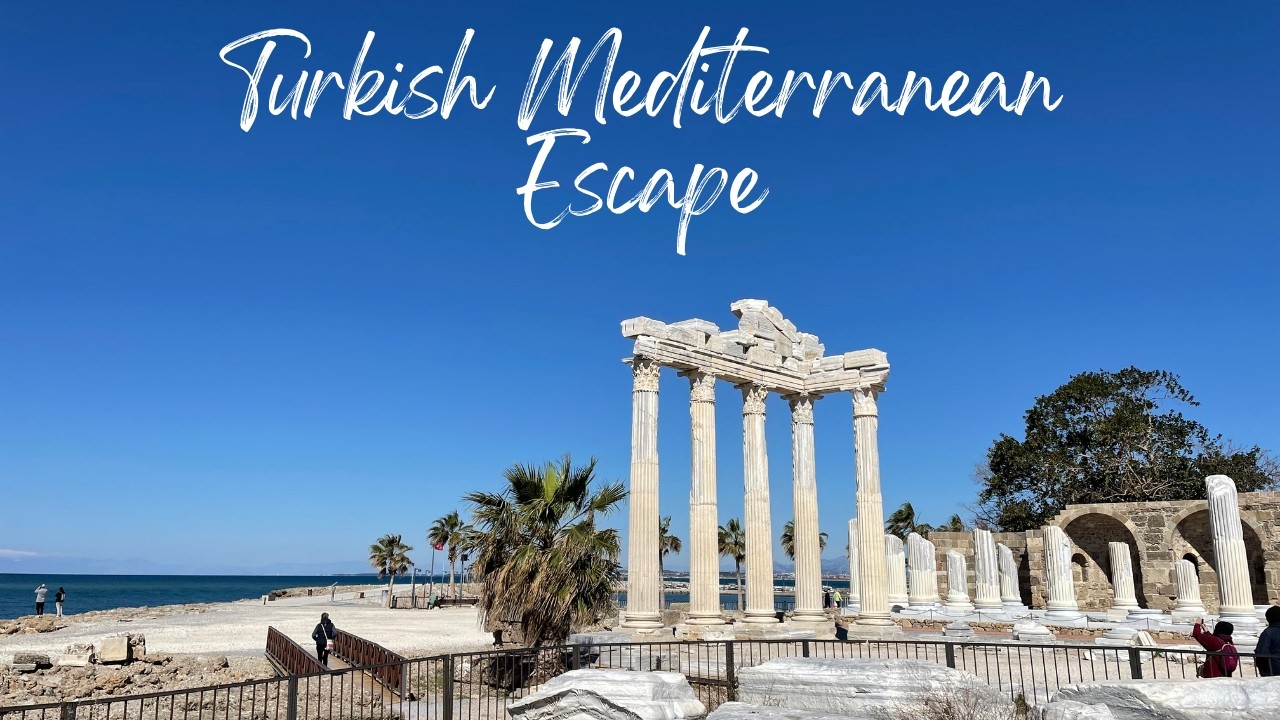 Mediterranean Escape to Antalya in Turkey