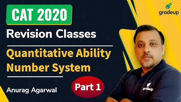 CAT 2020 | Number System | QA | Revision Class | Part 1 | Anurag Agarwal | Gradeup