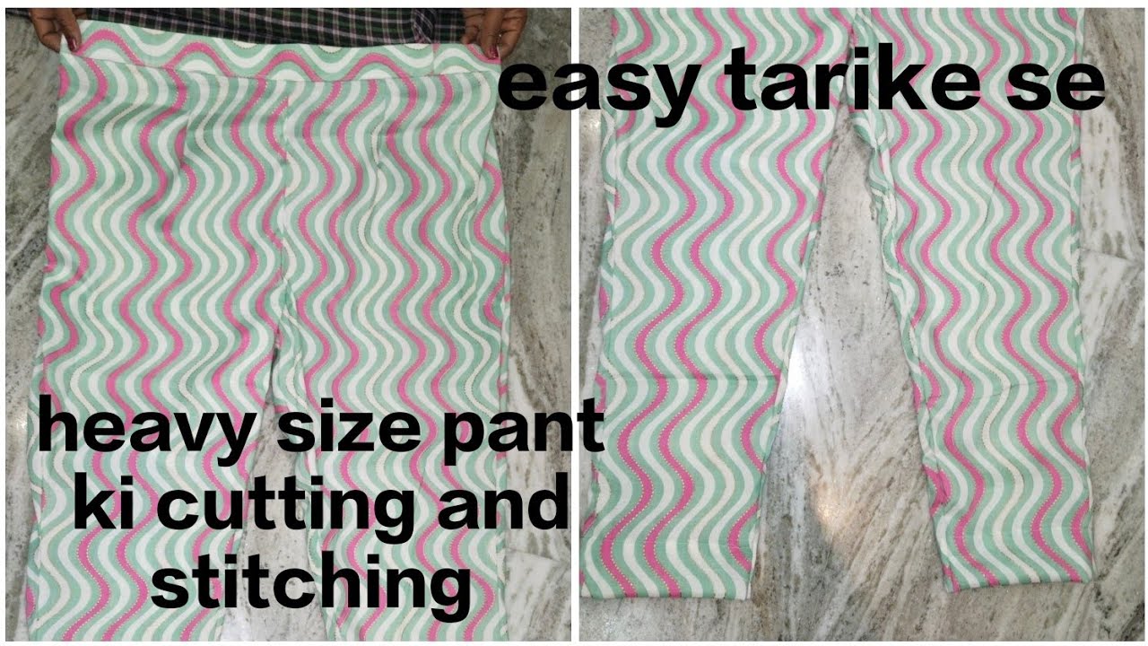 heavy size ki pant ki cutting and stitching bhaut hi easy जेब लगाने ka