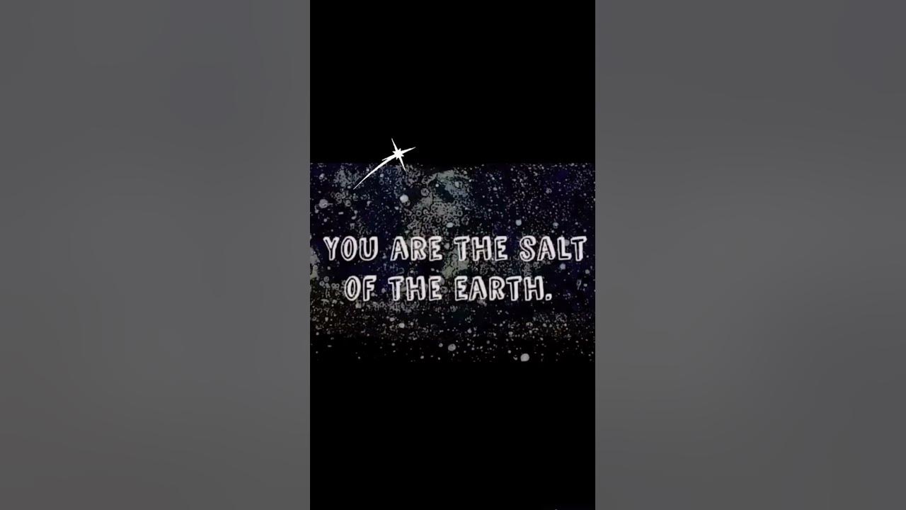 SALT OF THE EARTH