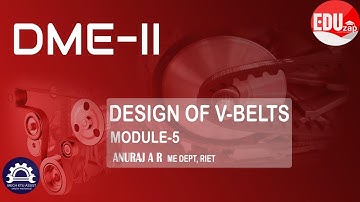 Design of V-Belts | ME402: DME- II | KTU | B.Tech | ME | Semester 8