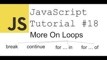 JavaScript Tutorial #18 | More On Loops