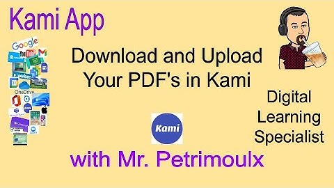 How to Download and Upload your PDFs in Kami