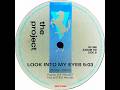 The Project • Look Into My Eyes (1990)