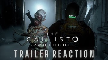 The Callisto Protocol - Gameplay Trailer Reaction - Gamescom 2022