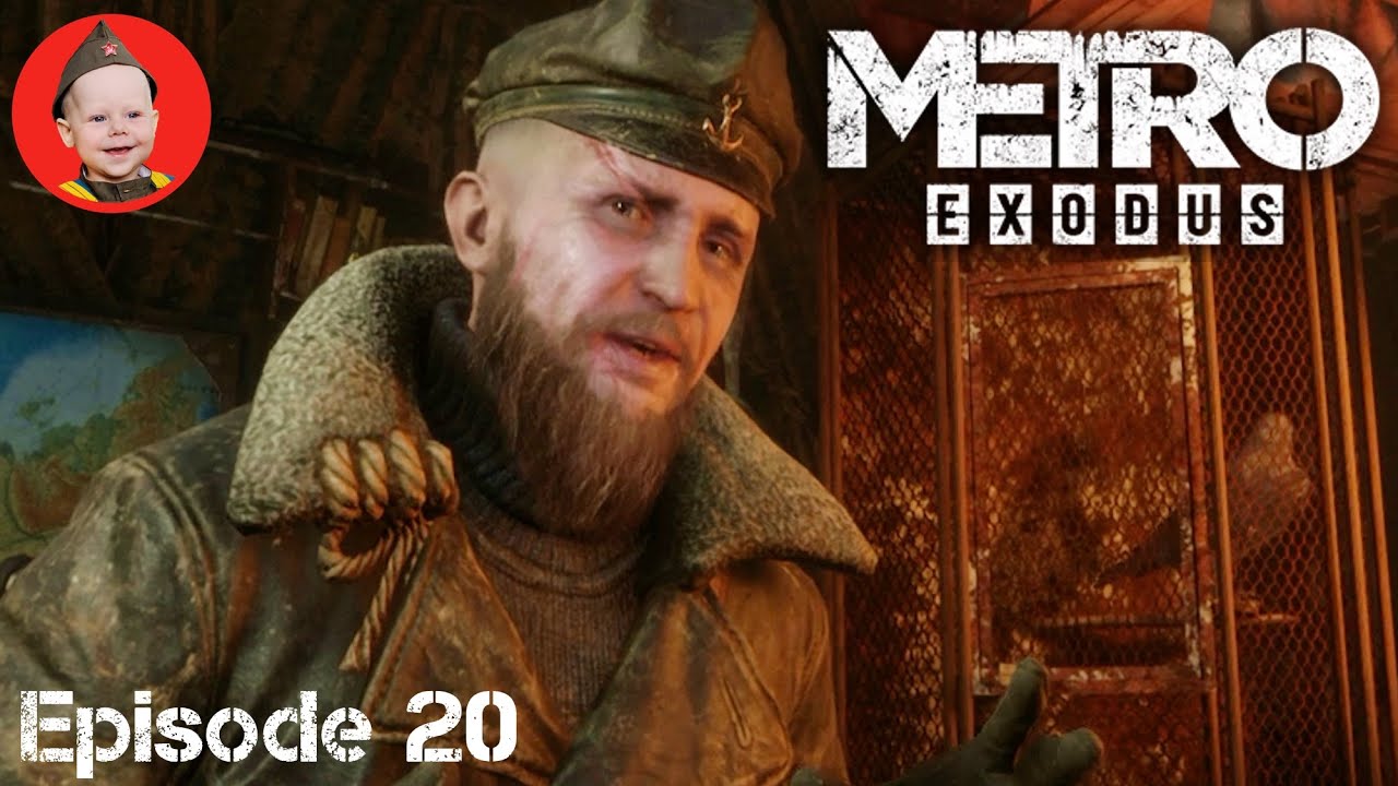 Metro Exodus Episode 20 The Flooded Saw Mill, the Admiral and the