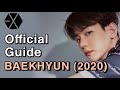 GUIDE TO EXO‘S BAEKHYUN (2020)