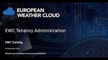 European Weather Cloud (EWC) webinar: Tenant administration