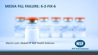 NSF 6 to Fix Media Fill Failure