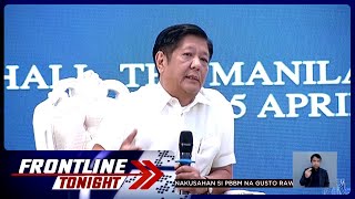 PBBM, pinapawalang-bisa na ang ‘secret agreement’ nina Duterte, Xi | Frontline Tonight