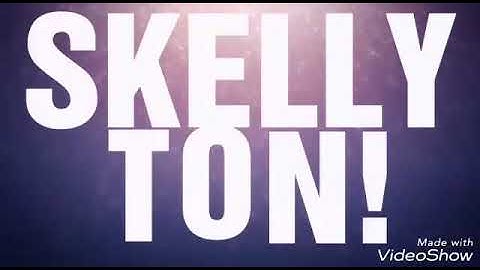 MY NEW SKELLY INTRO!!!