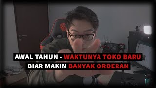 Banjir Orderan  Awal Tahun Waktunya Buka Toko Baru  Jualan Online