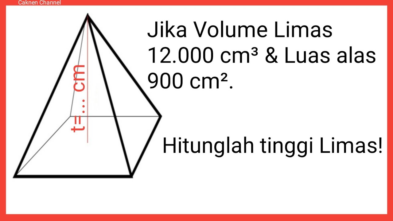 Cara Menghitung Tinggi Limas Segiempat Kelas 5 SD/MI Semester 2