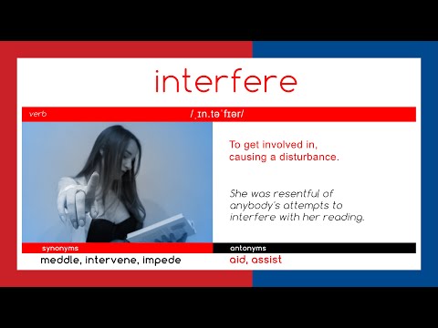 What is the synonym interfere?