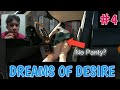 "Mom's Not Wearing a Panty" | DREAMS OF DESIRE | PART 4