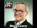 Mark Lowry - Gospel Singer, Comedian, wrote Mary Did you Know - Interview on  Life &amp; Laughs Podcast