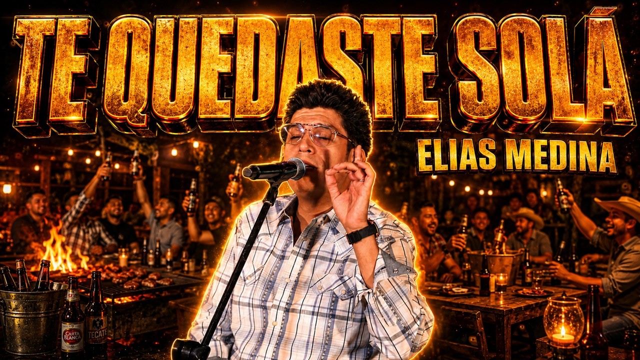 Elías Medina - Te Quedaste Sola (Video Oficial) PEDA DE VATOS 4