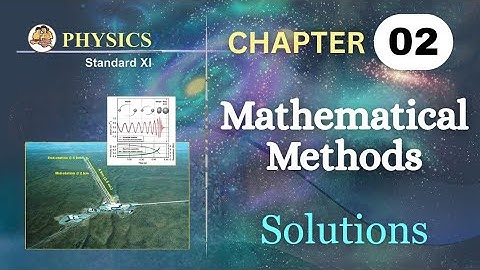 Mathematical Methods class 11 Physics chapter 2 Exercise solutions