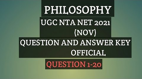 PHILOSOPHY UGC NTA NET || 2021|| QUESTION AND OFFICIAL ANSWER KEY || QUESTION 1-20
