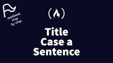 [STEP BY STEP] FreeCodeCamp - Title Case a Sentence