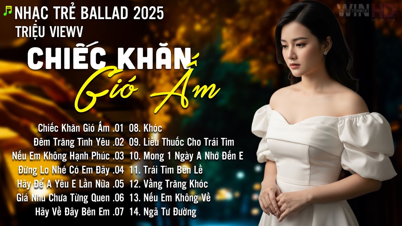 Chiếc Khăn Gió Ấm - Nhạc Trẻ Ballad Hot Nhất | Playlist Nhạc Trẻ Tâm Trạng Chạm Đến Mọi Cảm Xúc