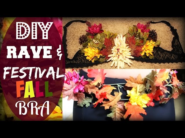 FALL DIY Leaf Festival & Rave Bra