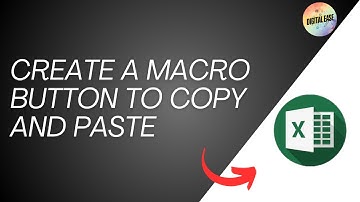 How To Create A Macro Button To Copy And Paste In Excel