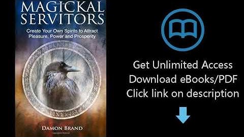 Magickal Servitors: Create Your Own Spirits to Attract Pleasure, Power and Prosperity