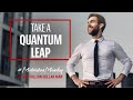 Take a quantum leap  motivation monday by the trillion dollar man  ep 23