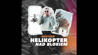 Video thumbnail of "Sentino - Helikopter nad blokiem (prod. Culten)"