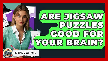 Are Jigsaw Puzzles Good For Your Brain? - Ultimate Study Hacks