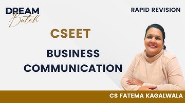 CSEET | Business Communication | July & Nov 2023 Attempt | Prof Fatema Kagalwala | English