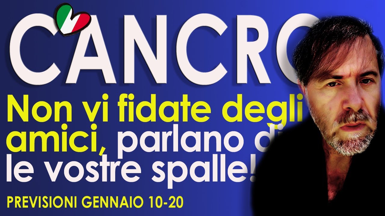 CANCRO ♋Non vi fidate degli amici parlano dietro le vostre spalle! (Lettura Tarocchi Gennaio 10-20)