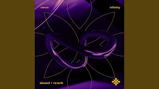 infinity - slowed   reverb