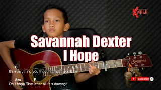 Savannah Dexter - I Hope Guitar Chords Cover