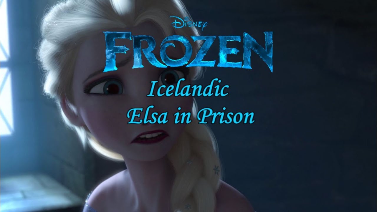 Frozen Elsa imprisoned (Icelandic S+T) YouTube