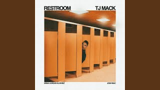 Restroom (feat. TJ Mack)