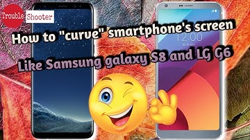How to curve smartphone
