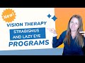 2023 New Vision Therapy Solutions for Strabismus and Lazy Eye