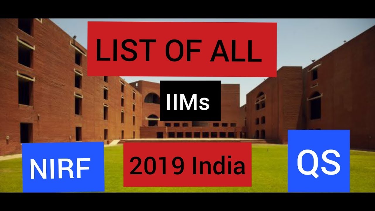 LIST OF ALL IIMs IN INDIA NIRF RANKINGS QS RANKINGS 2019 IIM