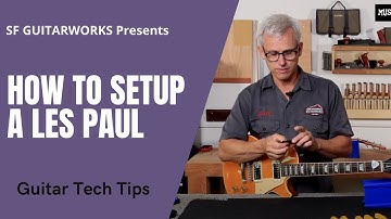 How To Set Up a Les Paul