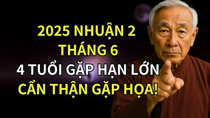 NHUẬN 2 THÁNG 6 ÂM LỊCH 2025: 4 TUỔI GẶP HẠN LỚN, KẺO MANG XUI XẺO, GẶP HỌA | TRÍ TUỆ PHẬT GIÁO