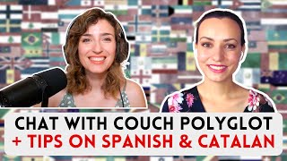 CHAT WITH @COUCH POLYGLOT: How to learn in a fun way, language curiosities, Catalan+Spanish tips
