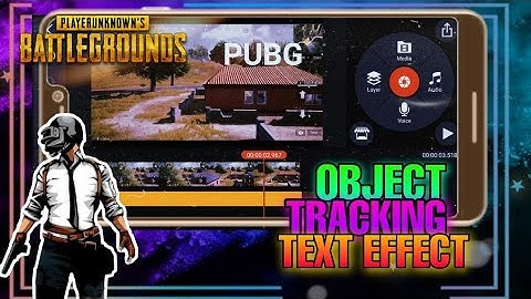 Suman like Object tracking text effect on kinemaster for Pubg Montage