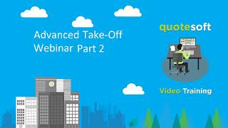 QuoteSoft - Pipe - Advanced Takeoff Webinar Pt 2