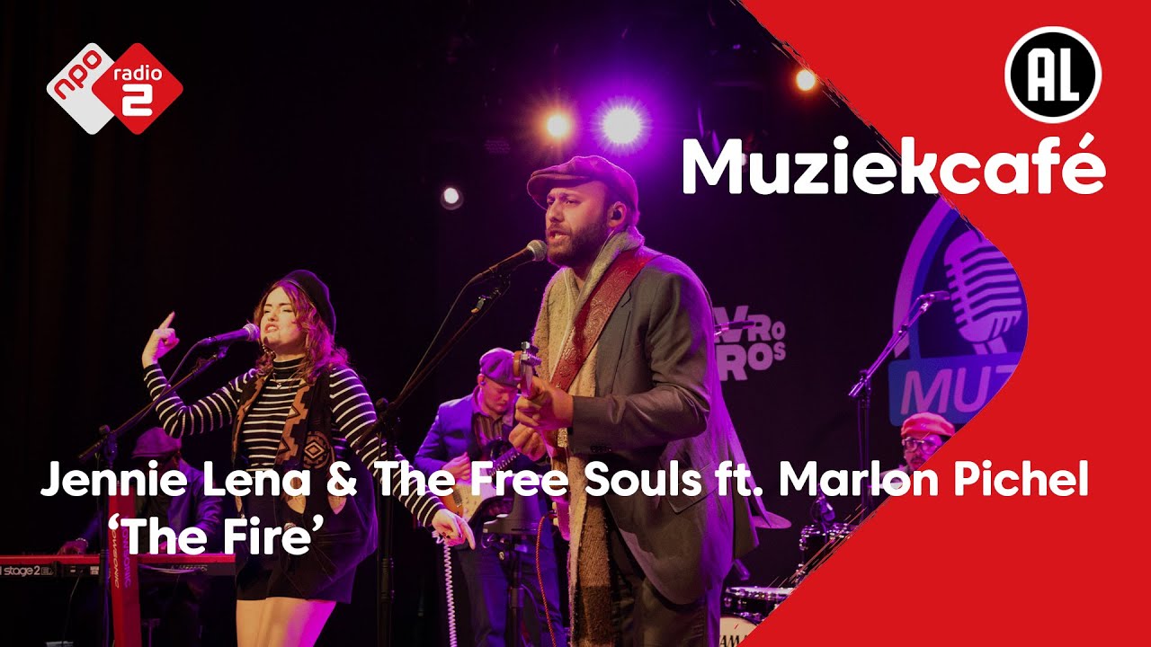 Jennie Lena & The Free Souls ft. Marlon Pichel - The Fire | NPO Radio 2